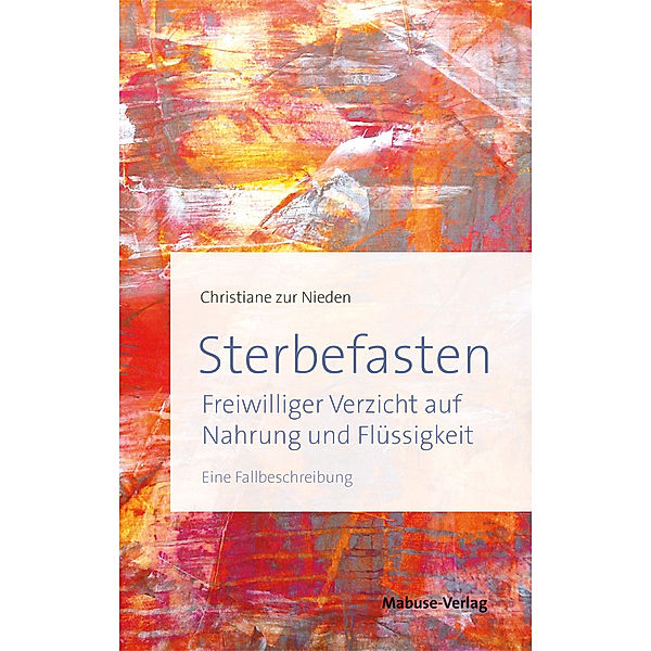 Sterbefasten, Christiane Zur Nieden