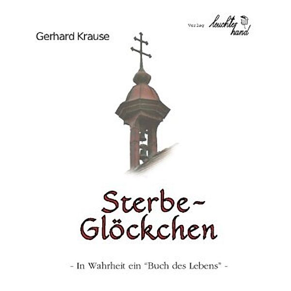 Sterbeglöckchen, Gerhard Krause