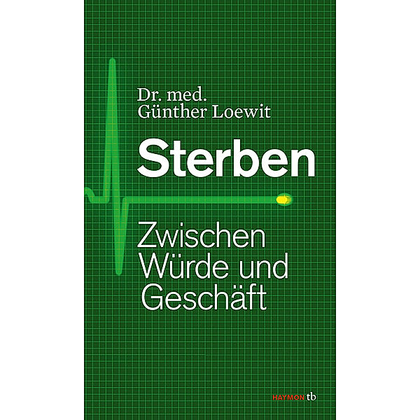 Sterben, Günther Loewit