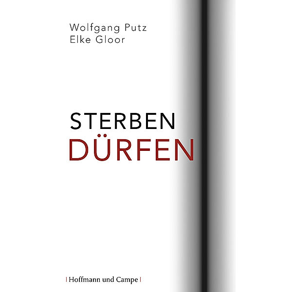 Sterben dürfen, Wolfgang Putz, Elke Gloor