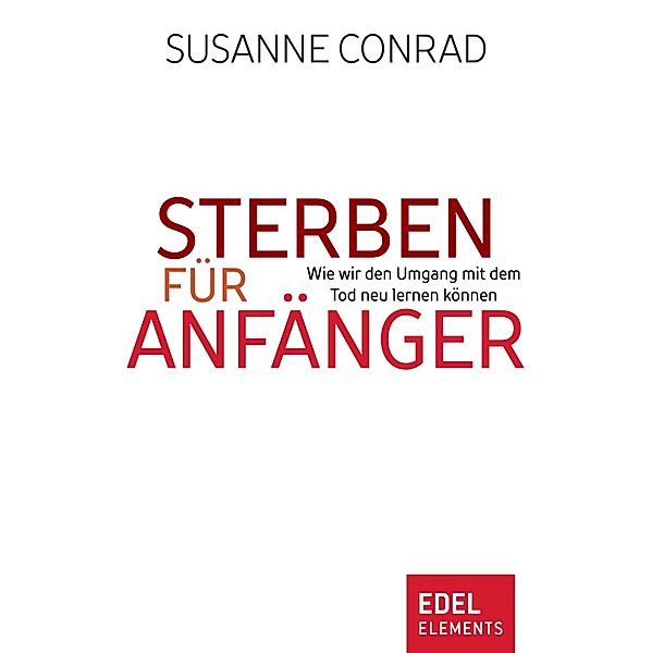 Sterben für Anfänger, Susanne Conrad