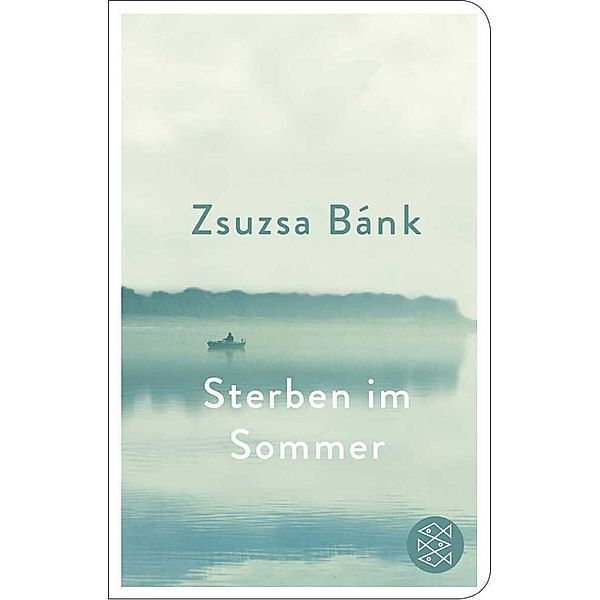 Sterben im Sommer, Zsuzsa Bánk