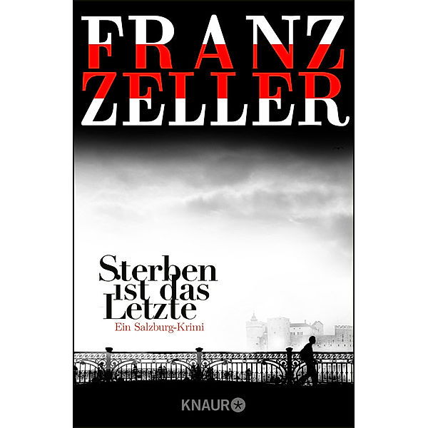 Sterben ist das Letzte, Franz Zeller