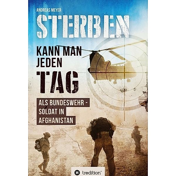 Sterben kann man jeden Tag, Andreas Meyer