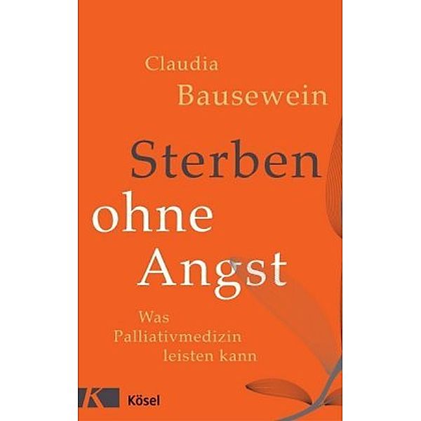 Sterben ohne Angst, Claudia Bausewein