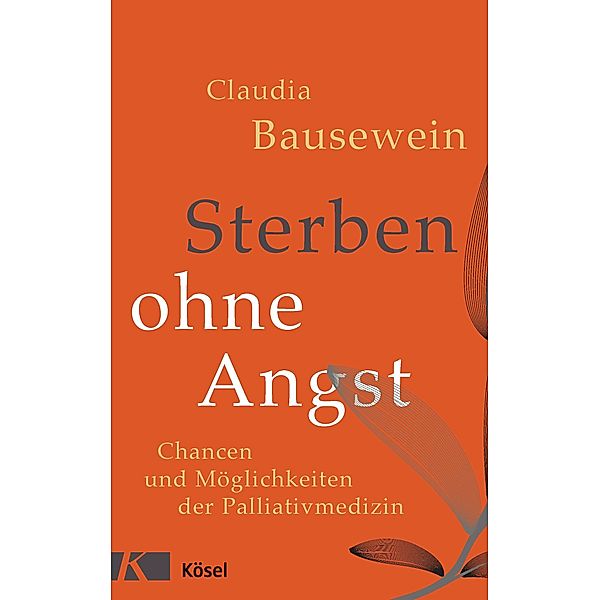 Sterben ohne Angst, Claudia Bausewein