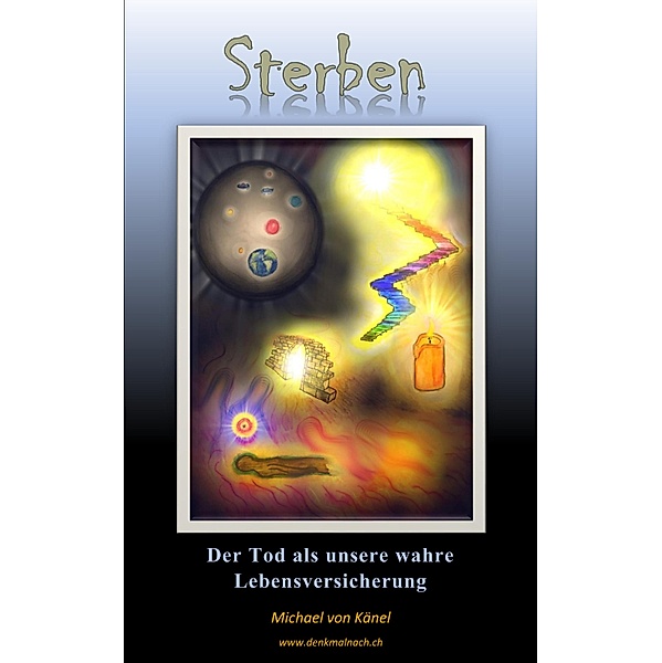 Sterben / Spirituelles Wissen Bd.7, Michael von Känel
