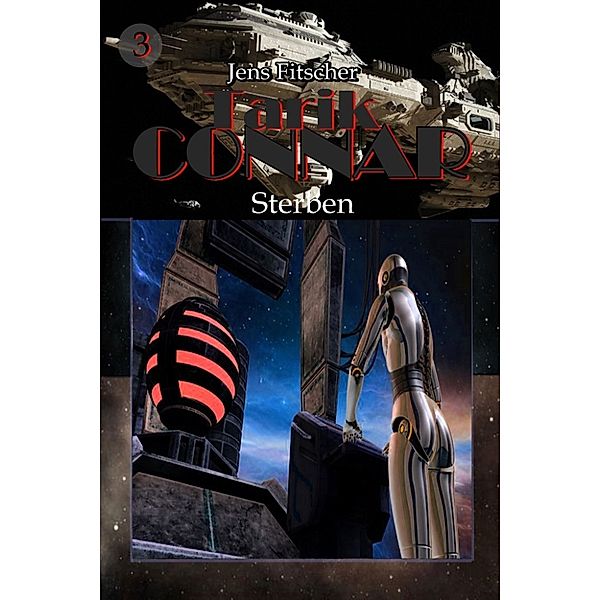 Sterben (Tarik CONNAR Bd.3), Jens Fitscher