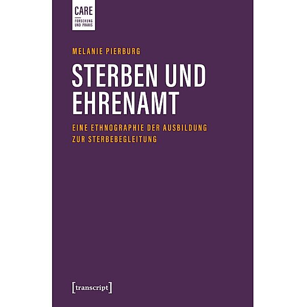 Sterben und Ehrenamt / Care - Forschung und Praxis Bd.7, Melanie Pierburg