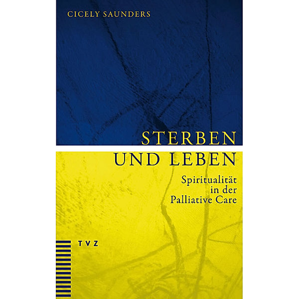 Sterben und Leben, Cicely Saunders