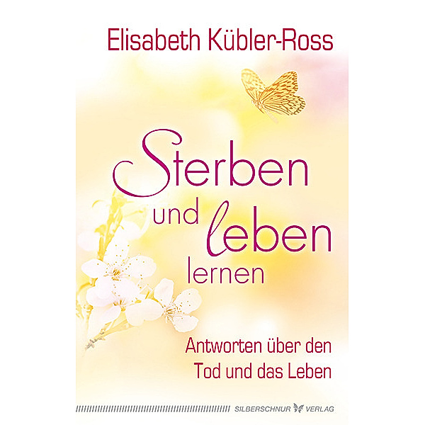 Sterben und leben lernen, Elisabeth Kübler-Ross