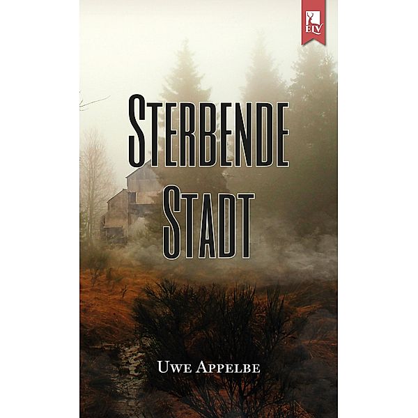 Sterbende Stadt, Uwe Appelbe