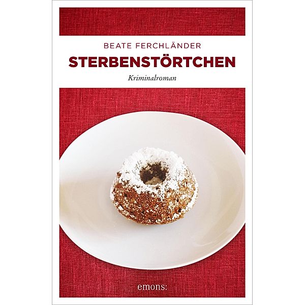 Sterbenstörtchen, Beate Ferchländer