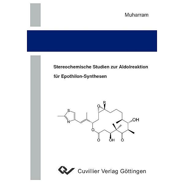 Stereochemische Studien zur Aldolreaktion für Epothilon-Synthesen