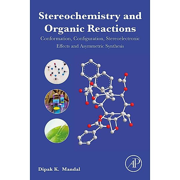Stereochemistry and Organic Reactions, Dipak Kumar Mandal