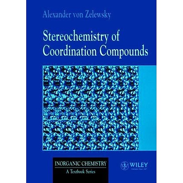 Stereochemistry of Coordination Compounds, Alexander von Zelewsky