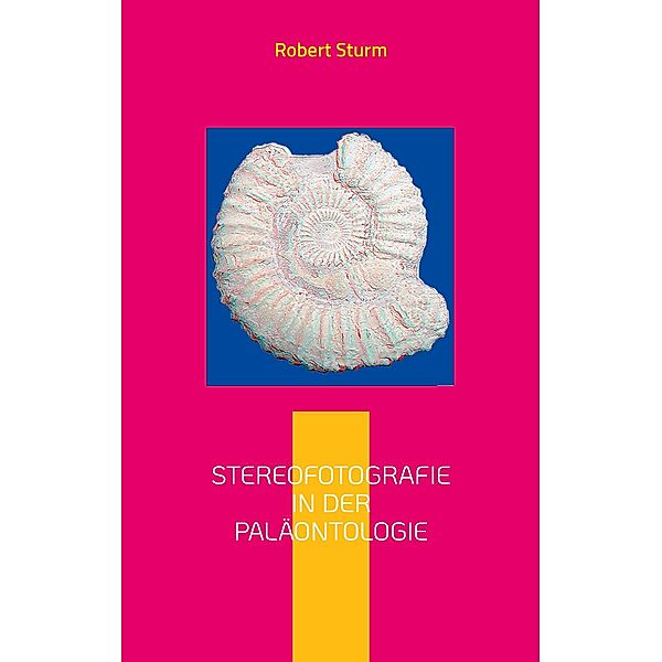 Stereofotografie in der Paläontologie, Robert Sturm