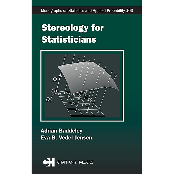 Stereology for Statisticians, Adrian Baddeley, Eva B. Vedel Jensen