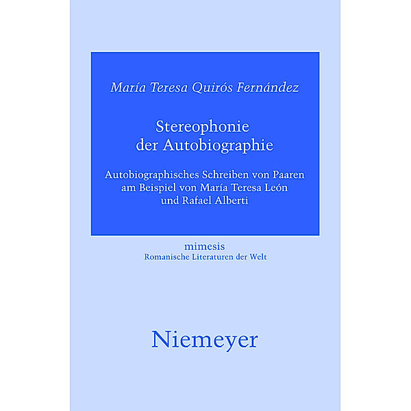 Stereophonie der Autobiographie / Mimesis Bd.48, Maria Teresa Quirós Fernández