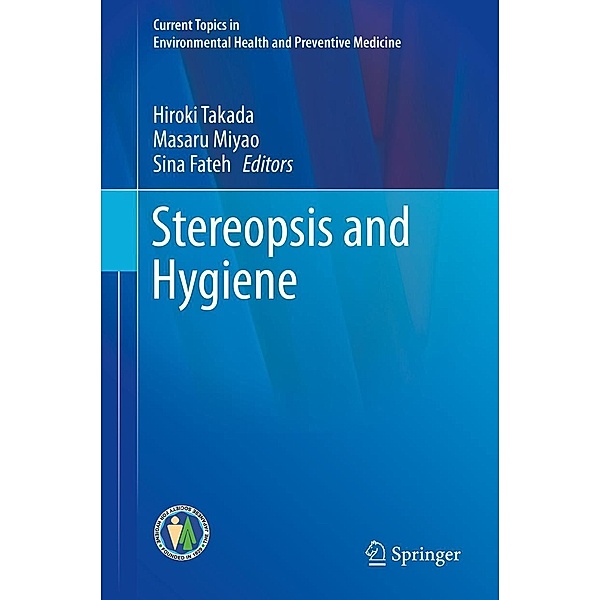 Stereopsis and Hygiene / Current Topics in Environmental Health and Preventive Medicine