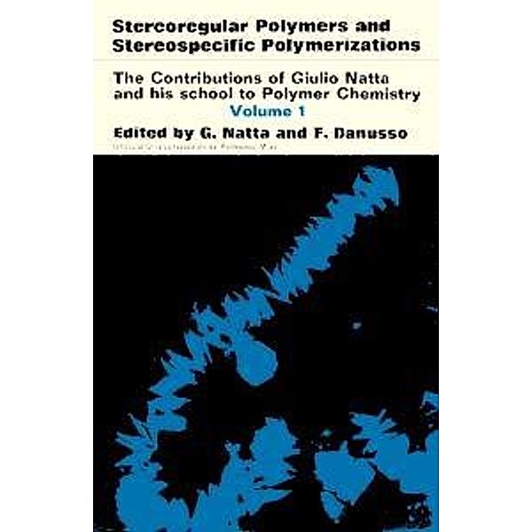 Stereoregular Polymers and Stereospecific Polymerizations