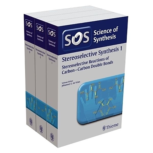 Stereoselective Synthesis, 3 Vols., Johannes G. de Vries, P. Andrew Evans, Gary A. Molander