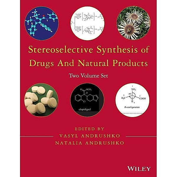 Stereoselective Synthesis of Drugs and Natural Products