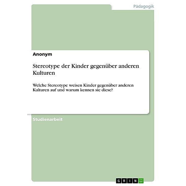 Stereotype der Kinder gegenüber anderen Kulturen