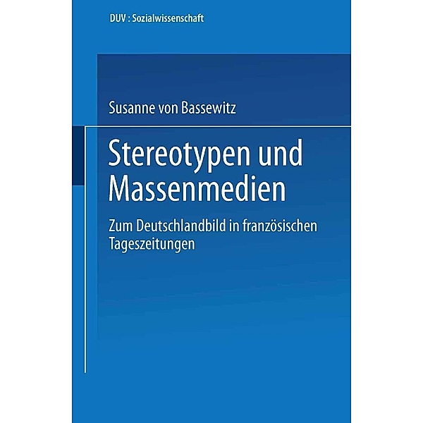 Stereotypen und Massenmedien / DUV Sozialwissenschaft, Susanne von Bassewitz