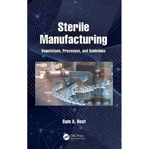 Sterile Manufacturing, Sam A. Hout