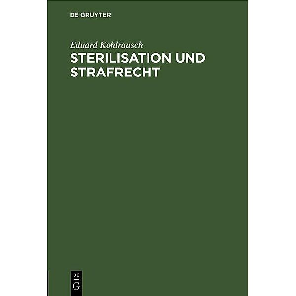 Sterilisation und Strafrecht, Eduard Kohlrausch