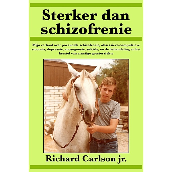 Sterker dan schizofrenie / Babelcube Inc., Richard Carlson Jr.