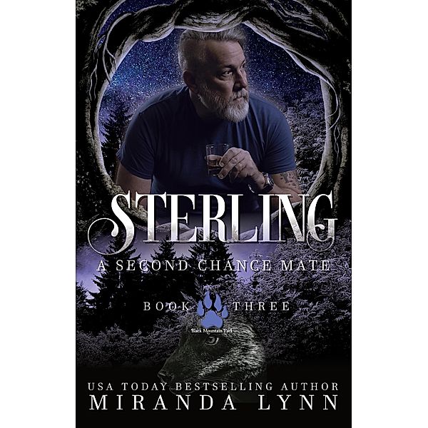 Sterling: A Second Chance Mate (Black Mountain Pack, #3) / Black Mountain Pack, Miranda Lynn