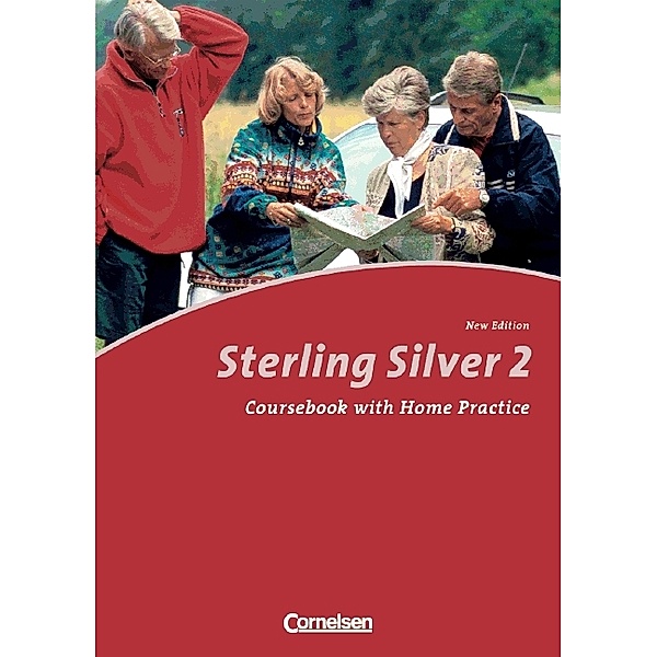 Sterling Silver, New Edition: Bd. 2 Coursebook with Home Practice, John Stevens, Britta Landermann