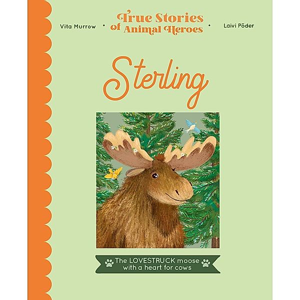 Sterling / True Stories of Animal Heroes, Vita Murrow