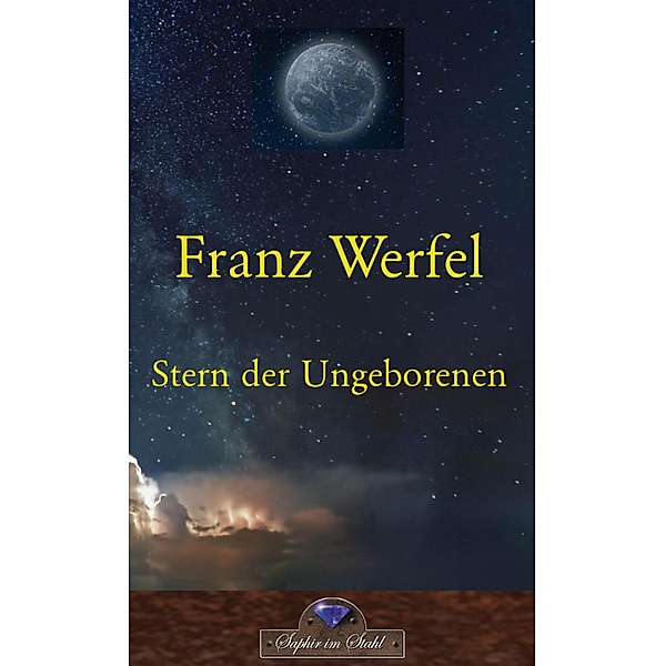 Stern der Ungeborenen, Franz Werfel