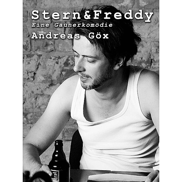 Stern & Freddy, Andreas Göx