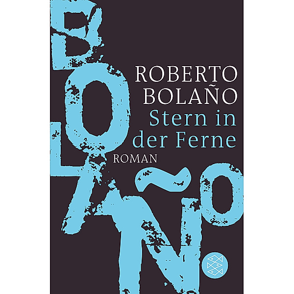 Stern in der Ferne, Roberto Bolano
