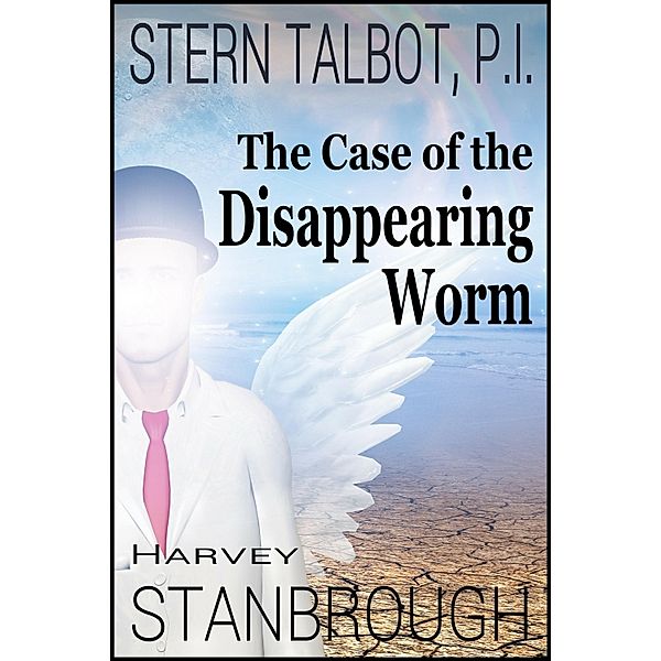 Stern Talbot, P.I.: The Case of the Disappearing Worm, Harvey Stanbrough