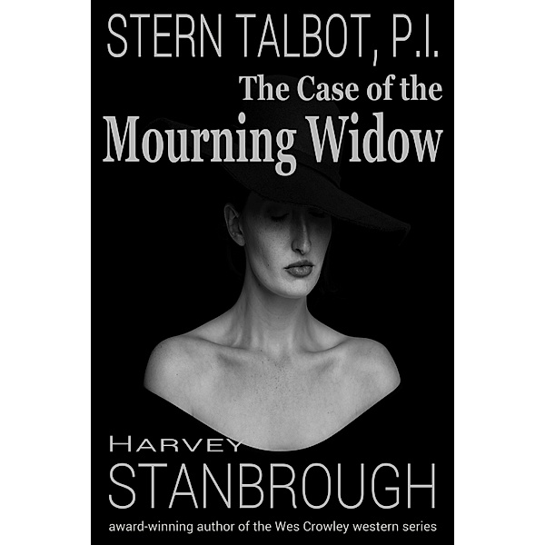 Stern Talbot, P.I.: The Case of the Mourning Widow, Harvey Stanbrough