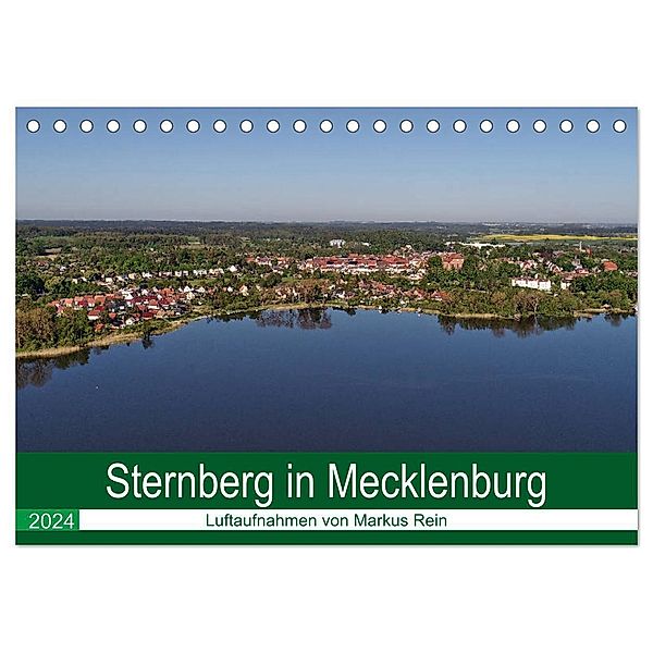 Sternberg in Mecklenburg - Luftaufnahmen von Markus Rein (Tischkalender 2024 DIN A5 quer), CALVENDO Monatskalender, Markus Rein