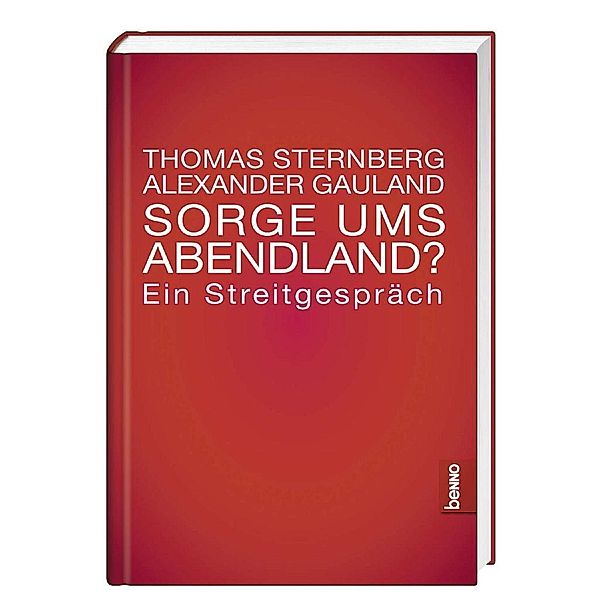 Sternberg, T: Sorge ums Abendland?, Thomas Sternberg, Alexander Gauland