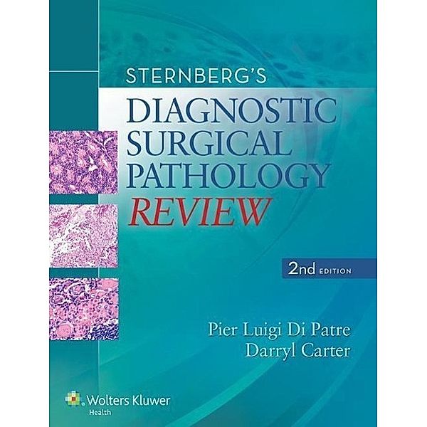 Sternberg's Diagnostic Surgical Pathology Review, Pier Luigi Di Patre, Darryl Carter