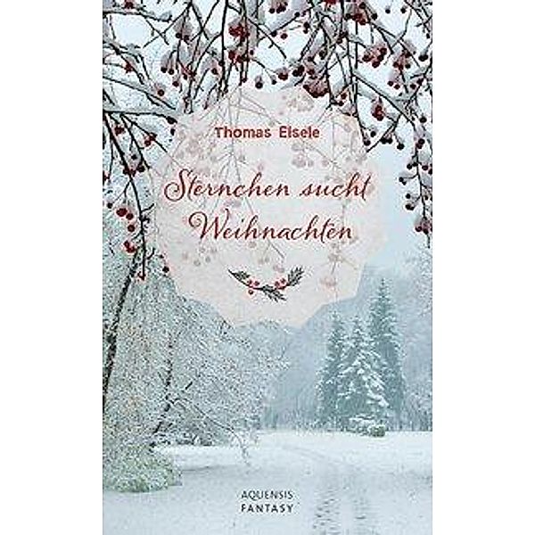 Sternchen sucht Weihnachten, Thomas Eisele