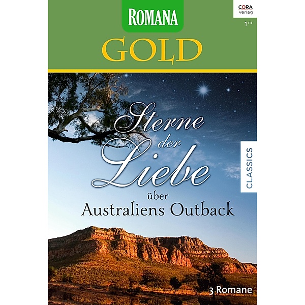 Sterne der Liebe über Australiens Outback / Romana Gold Bd.31, Margaret Way, Barbara Hannay, Elizabeth Duke