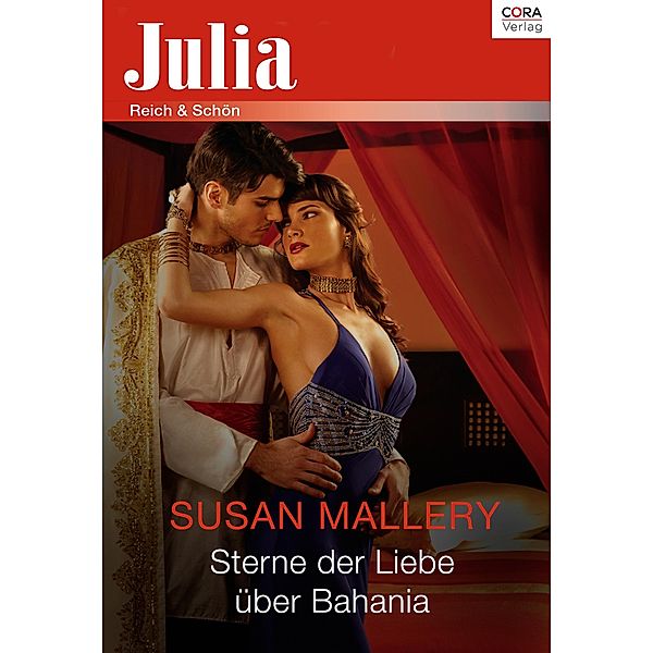 Sterne der Liebe über Bahania / Julia (Cora Ebook), Susan Mallery