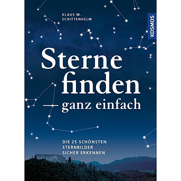 Sterne finden ganz einfach, Klaus M. Schittenhelm