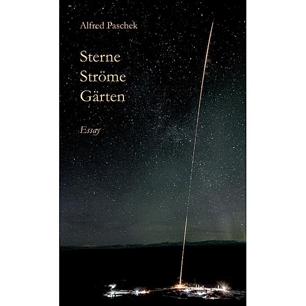 Sterne Ströme Gärten, Alfred Paschek