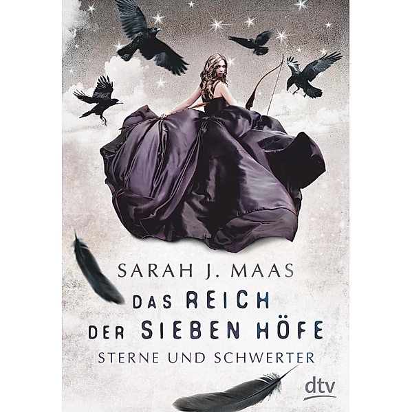 Sterne und Schwerter / Das Reich der sieben Höfe Bd.3, Sarah J. Maas