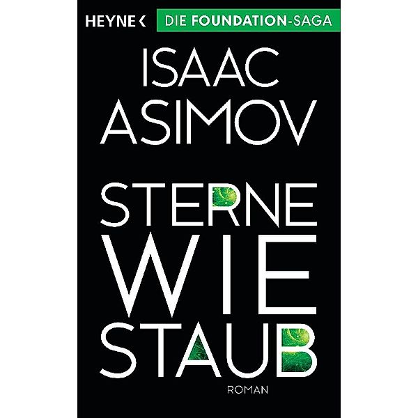 Sterne wie Staub / Foundation-Zyklus Bd.8, Isaac Asimov